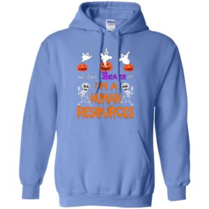 You can’t scare me i’m a human resources funny boo halloween gift hoodie