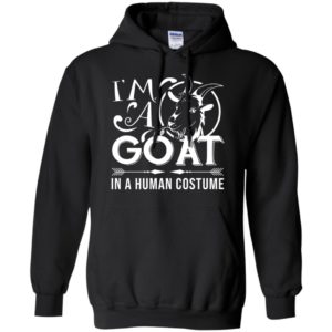 I’m a goat in a human costume funny halloween gift hoodie