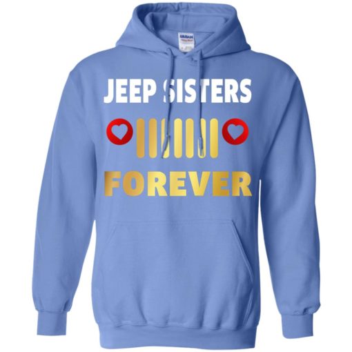 Jeep sisters forever funny jeep lady gift for sister buddy hoodie