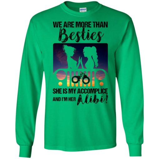 We are more than besties funny jeep lover gift for girlfriends lgqt long sleeve
