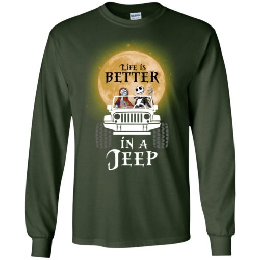 Life is better in a jeep jack sally funny the night before parody halloween jeep gift long sleeve