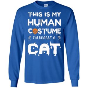 Human costume i’m really a cat funny halloween gift for cats lover long sleeve