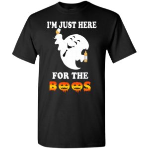 I’m just here for the boos funny wine lover halloween gift t-shirt