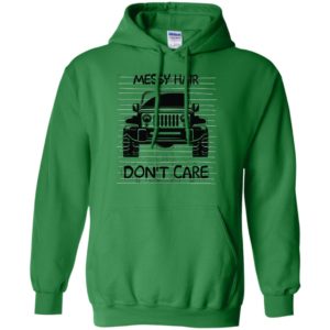 Messy hair don’t care funny windy driving jeep gift hoodie