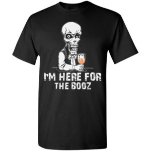 I’m here for the booz funny beer lover halloween gift t-shirt