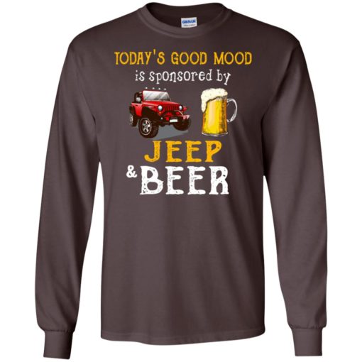 Today’s good mood is sponsored by jeep and beer long sleeve