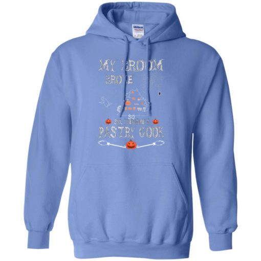 My broom broke so i became a pastry cook funny halloween gift hoodie