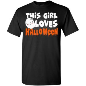 This girl loves halloween happy costume ideas gift t-shirt
