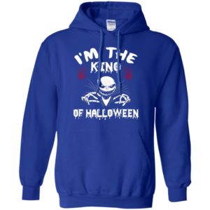 I’m the king of halloween skellington funny gift for father hoodie
