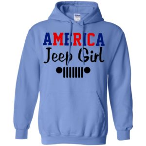 America jeep girl funny american jeep lady gift hoodie