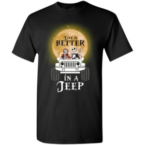 Life is better in a jeep jack sally funny the night before parody halloween jeep gift t-shirt