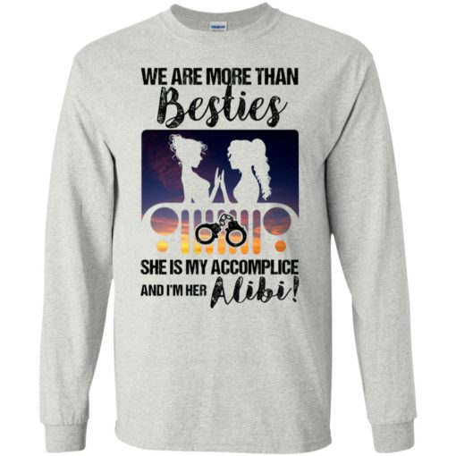 We are more than besties funny jeep lover gift for girlfriends lgqt long sleeve