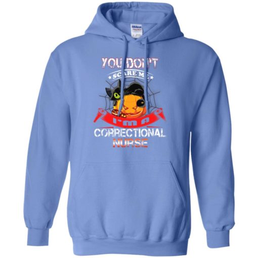 You don’t scare me i’m a correctional nurse – halloween gift hoodie