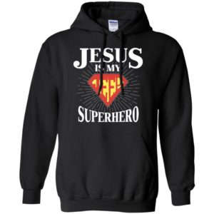 Jesus is my superhero funny jeep gift for christmas jesus lover hoodie