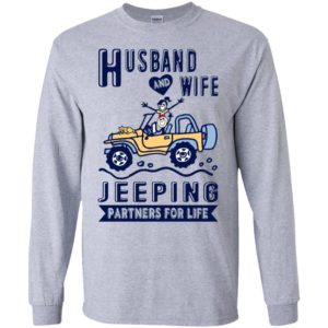 Husband and wife jeeping partners for life funny jeep couple lover gift long sleeve