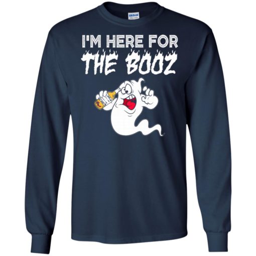 I’m here for the booz funny beer drinker halloween gift long sleeve