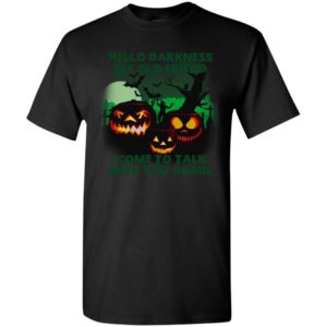Hello darkness my old friend pumpkins funny halloween ideas gift t-shirt