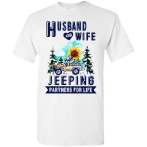 Husband and wife jeeping partners for life funny jeep couple lovers gift t-shirt