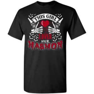This girl loves her masmon funny skull halloween name gift t-shirt