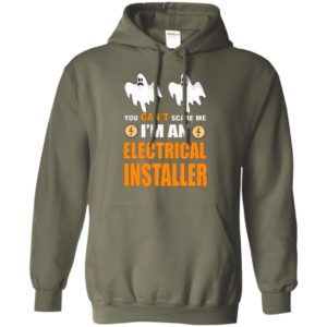 You can’t scare me i’m an electrical installer funny job title halloween gift hoodie