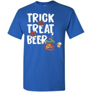Trick treat beer funny halloween gift for drinker t-shirt