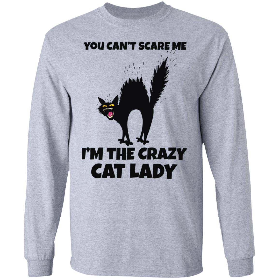You can scare me I'm the Crazy Cat Lady Funny Gift for Cat Lover Long ...